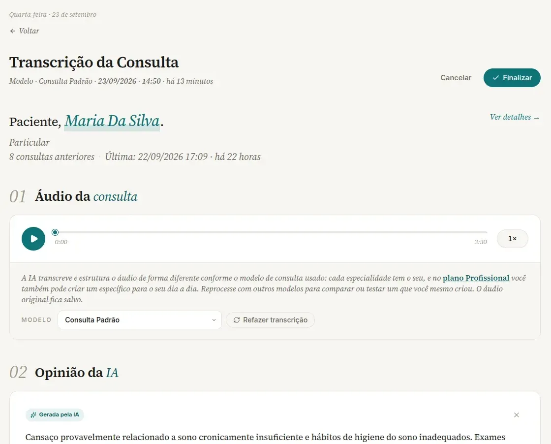 Página da consulta em edição no computador, com os botões Cancelar e Finalizar no alto, o bloco Áudio da consulta e a seção Opinião da IA ainda visível abaixo