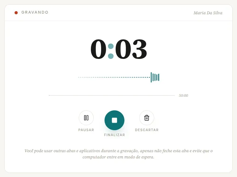 Gravação em andamento com os botões Pausar, Finalizar e Descartar