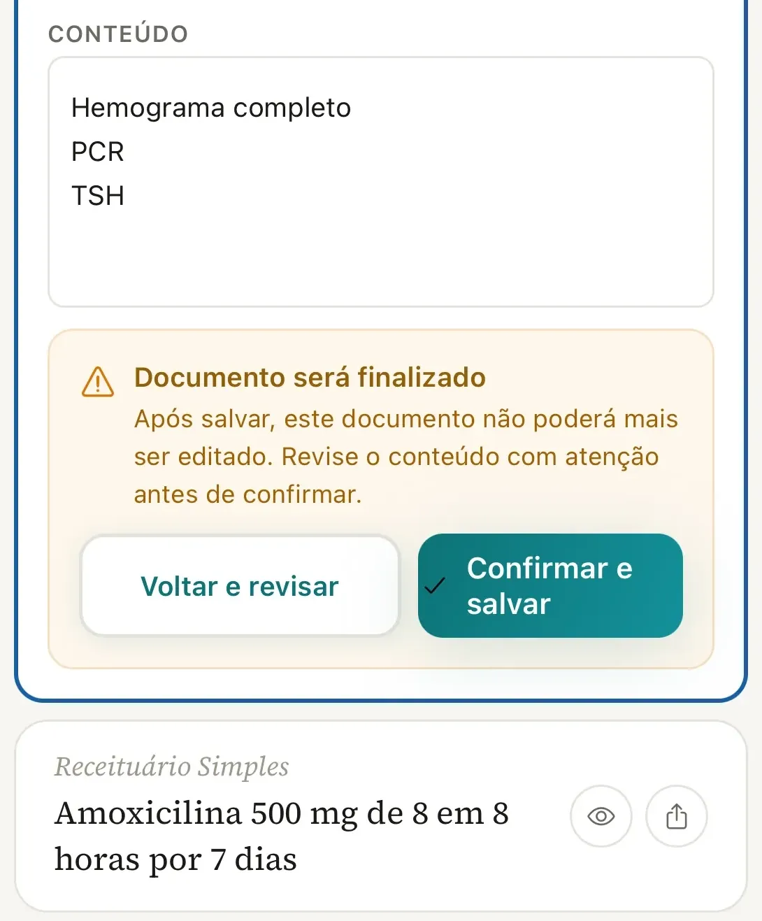 Editor de uma Solicitação de exames no celular com o Conteúdo preenchido e o bloco Documento será finalizado, com os botões Voltar e revisar e Confirmar e salvar, e, abaixo, um Receituário Simples salvo com os ícones de olho e de compartilhar