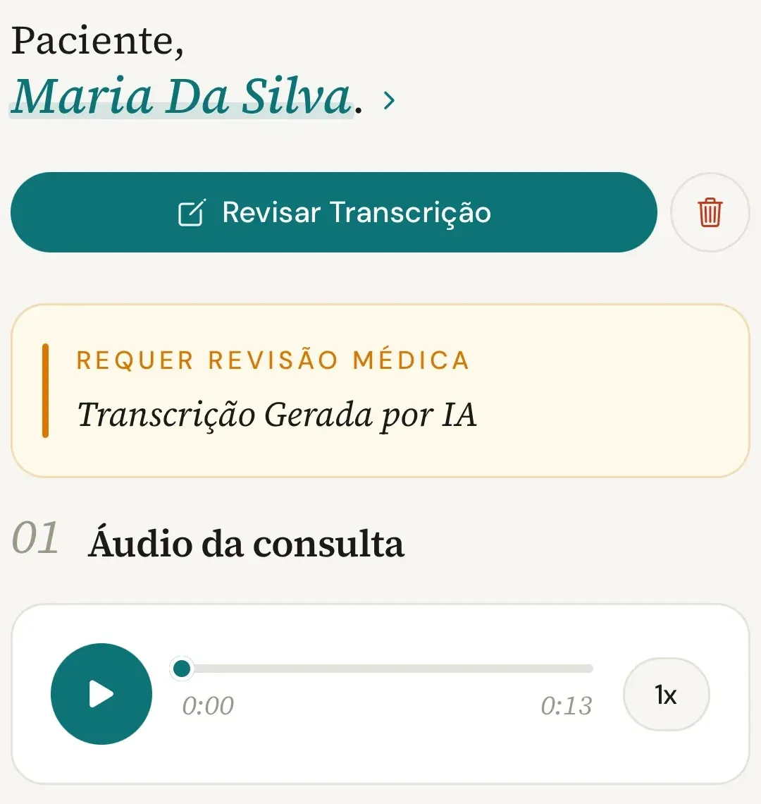 Consulta aberta a partir de Para revisar, com o botão Revisar Transcrição, o aviso Requer revisão médica e o áudio da consulta