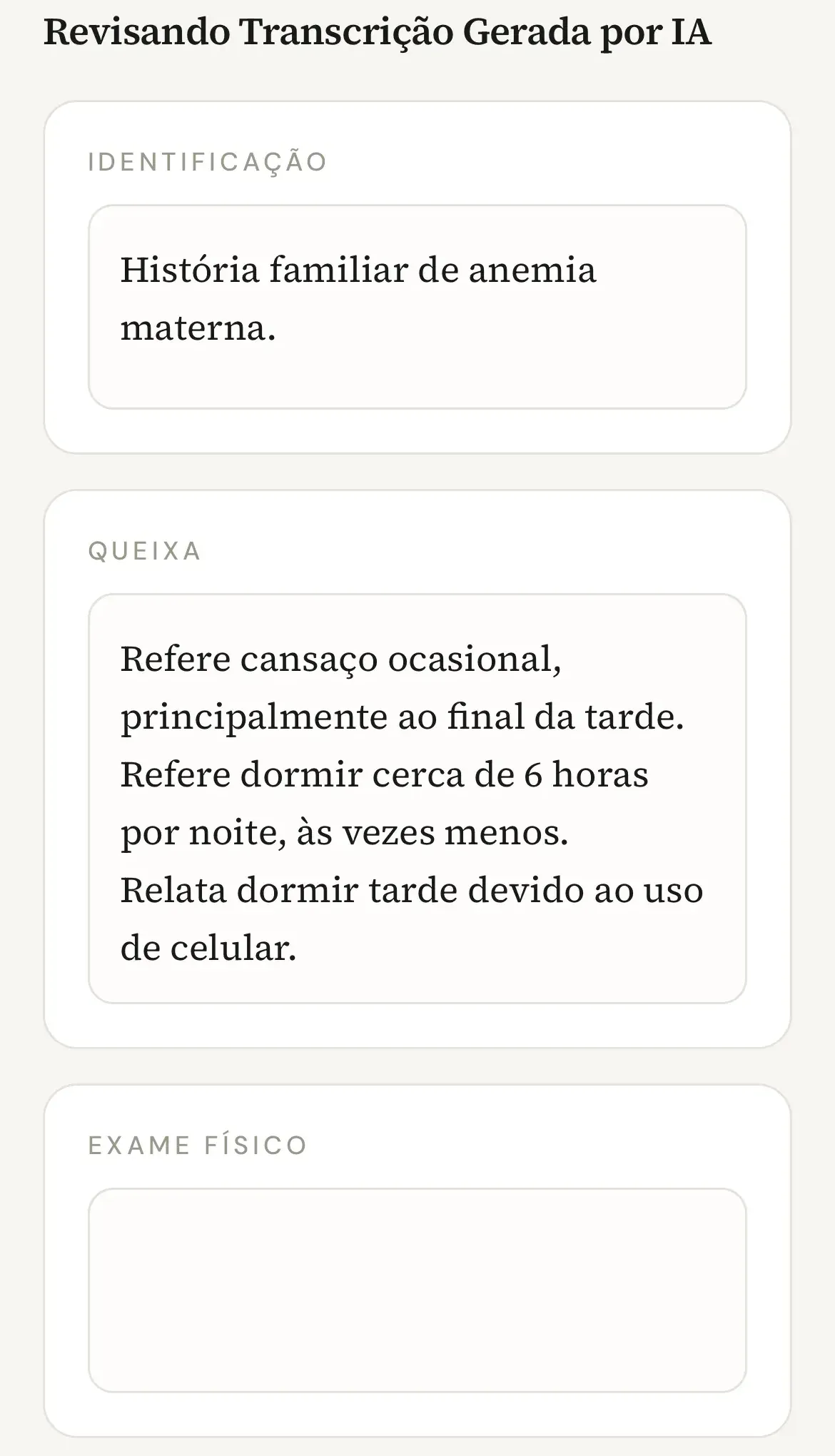 Tela Revisando Transcrição Gerada por IA com os campos Identificação, Queixa e Exame Físico abertos para edição